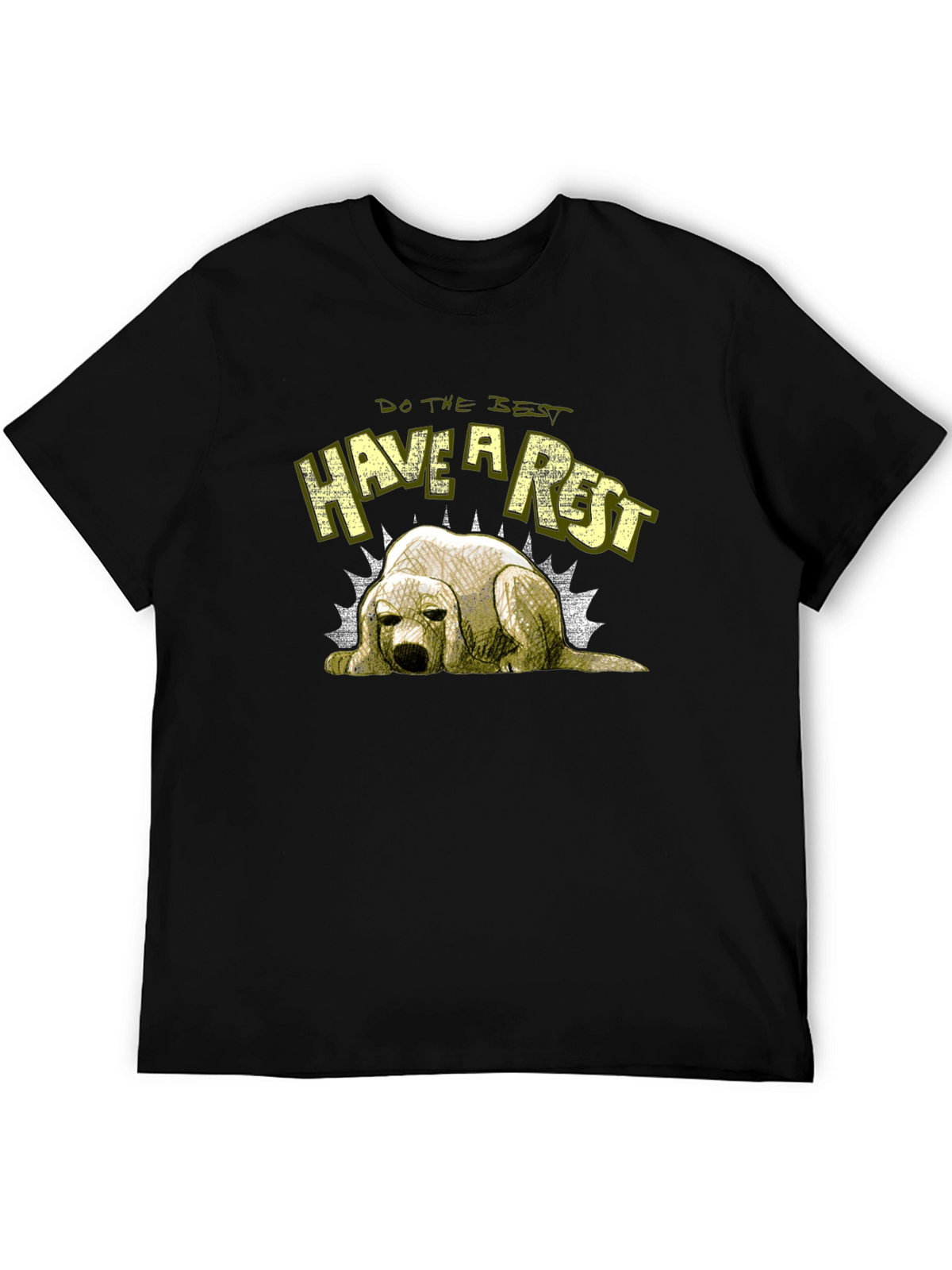 Do the Best Have a Rest Dog T-Shirt