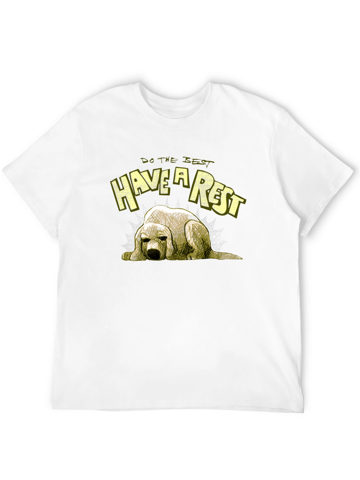 Do the Best Have a Rest Dog T-Shirt