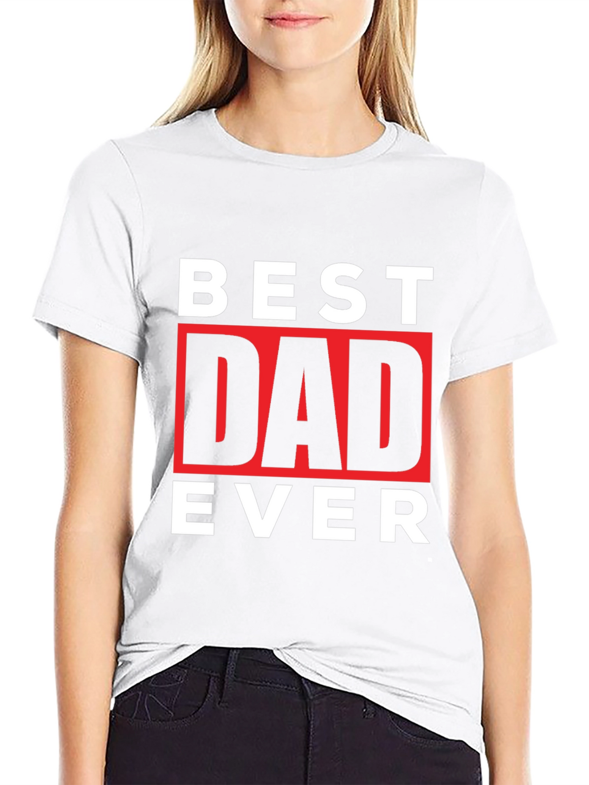 Best Dad Ever Graphic Tee - Fathers Day Gift