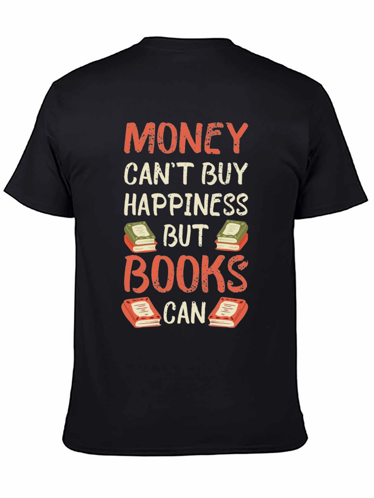 Money Cant Buy Happiness But Books Can T-Shirt