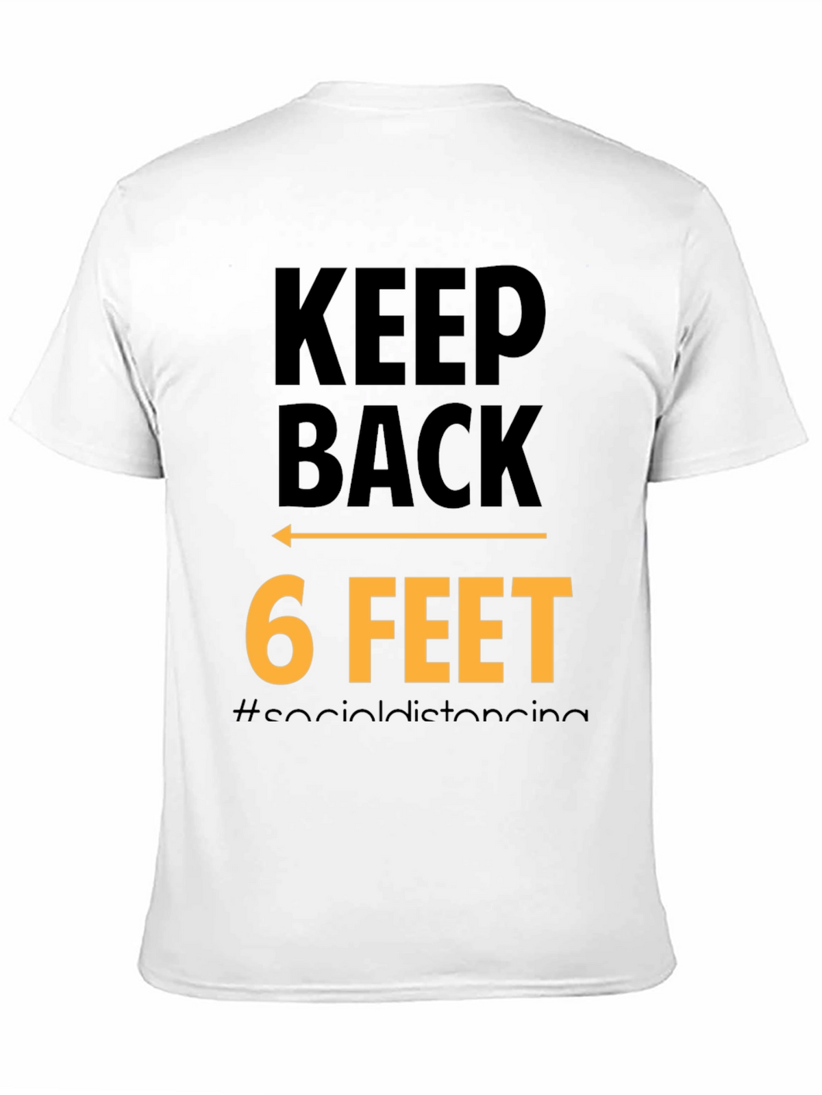 Keep Back 6 Feet Social Distancing Black T-Shirt
