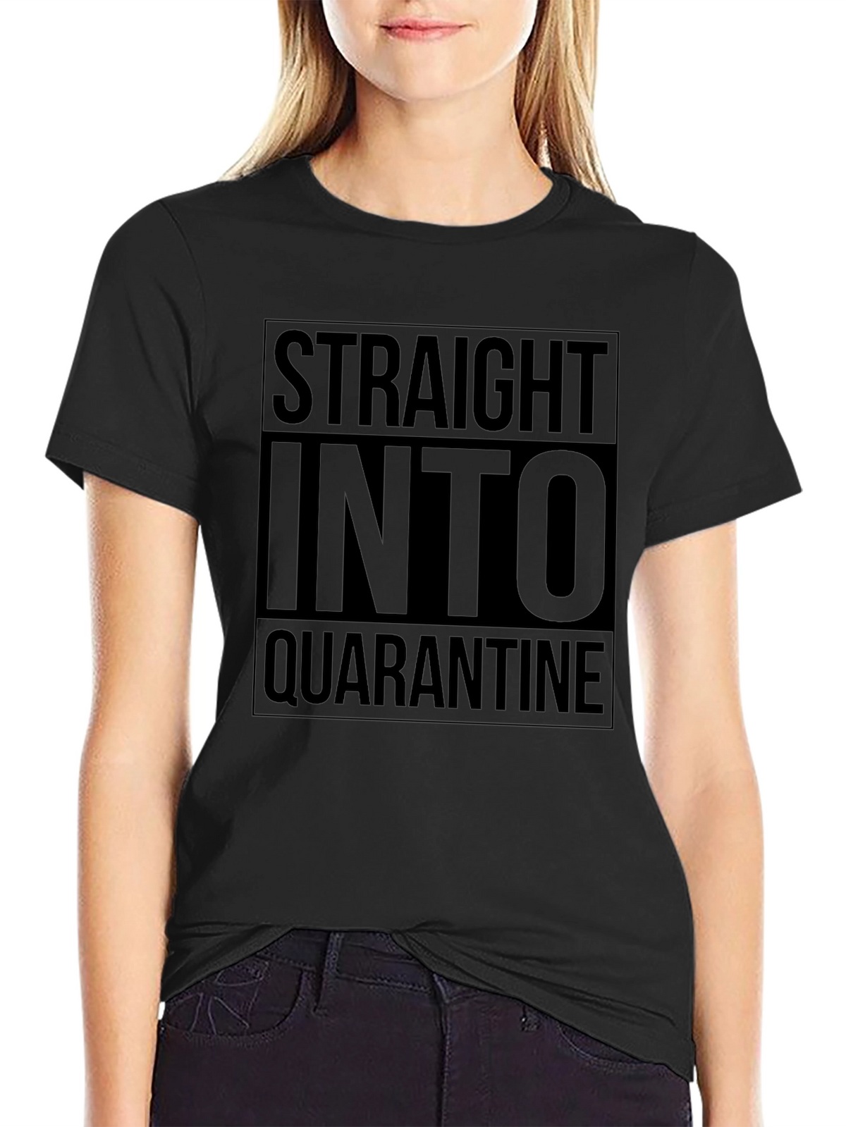 Straight Into Quarantine Black Tee