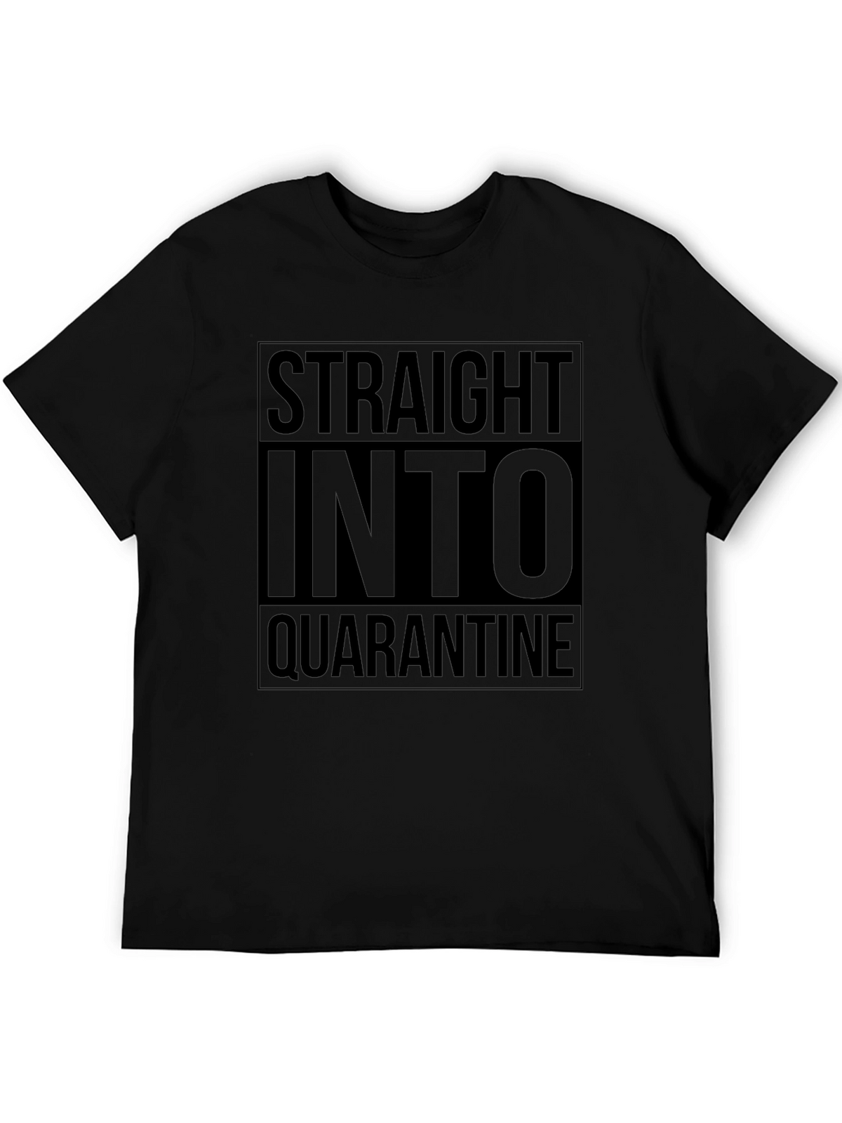 Straight Into Quarantine Black Tee