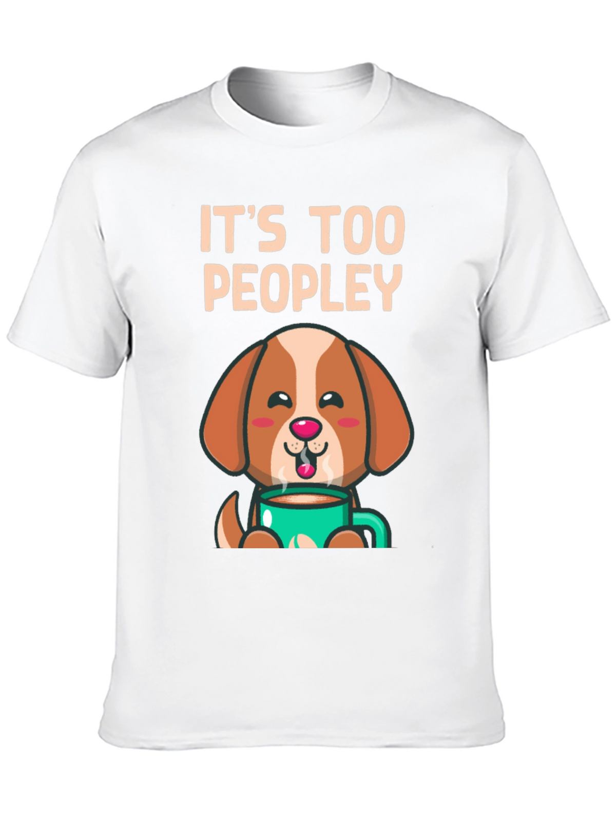 Too Peopley Dog Coffee T-Shirt