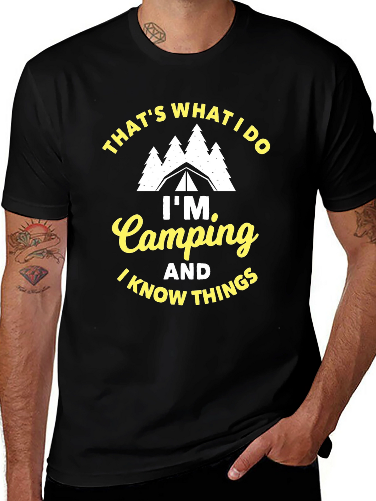 Im Camping and I Know Things Black T-Shirt