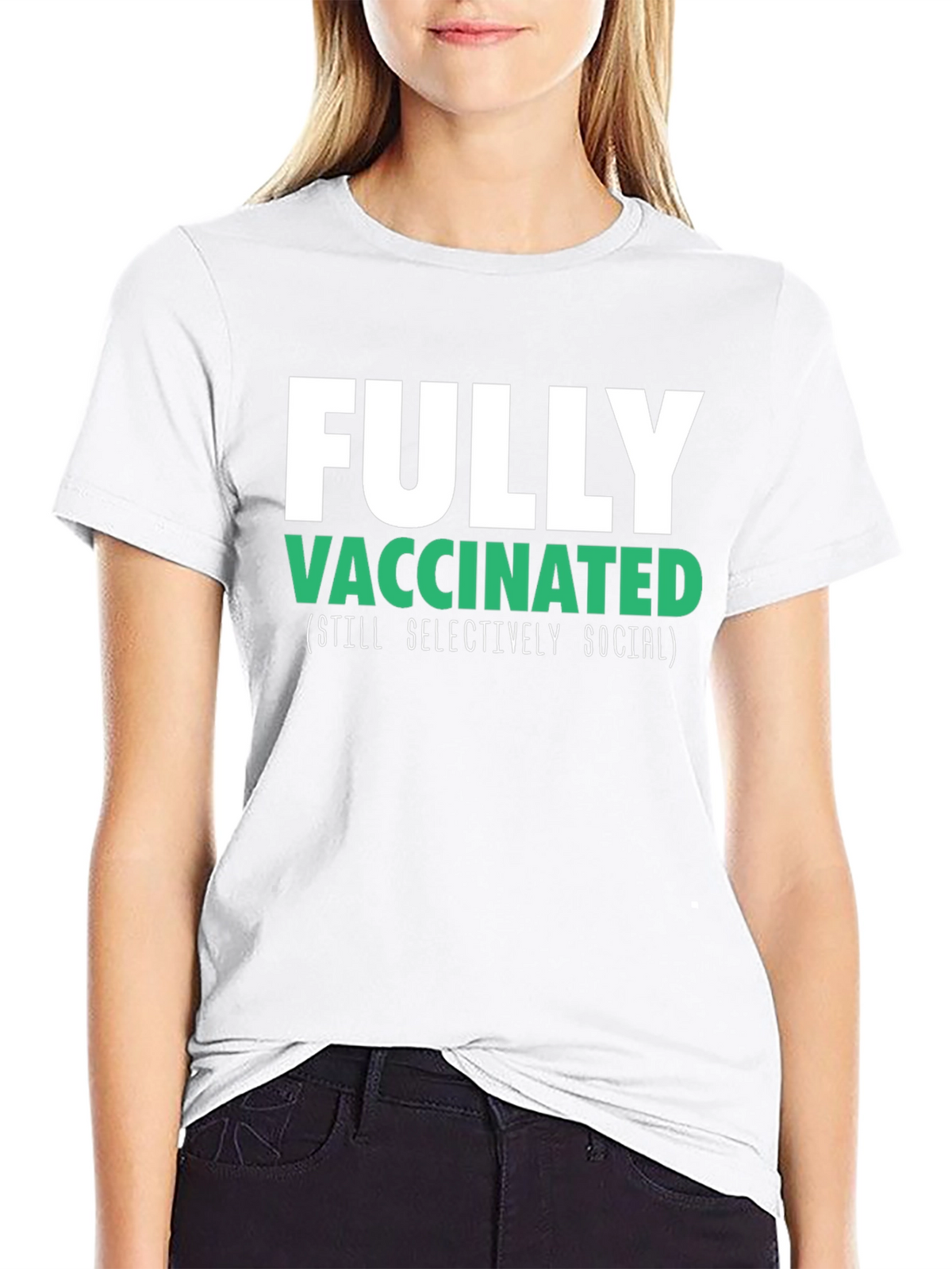 Fully Vaccinated (Still Selectively Social) T-Shirt