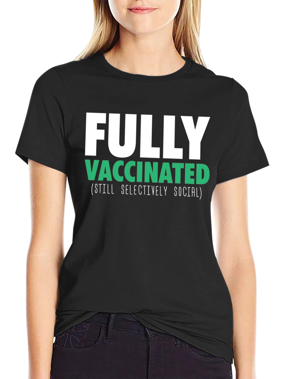 Fully Vaccinated (Still Selectively Social) T-Shirt