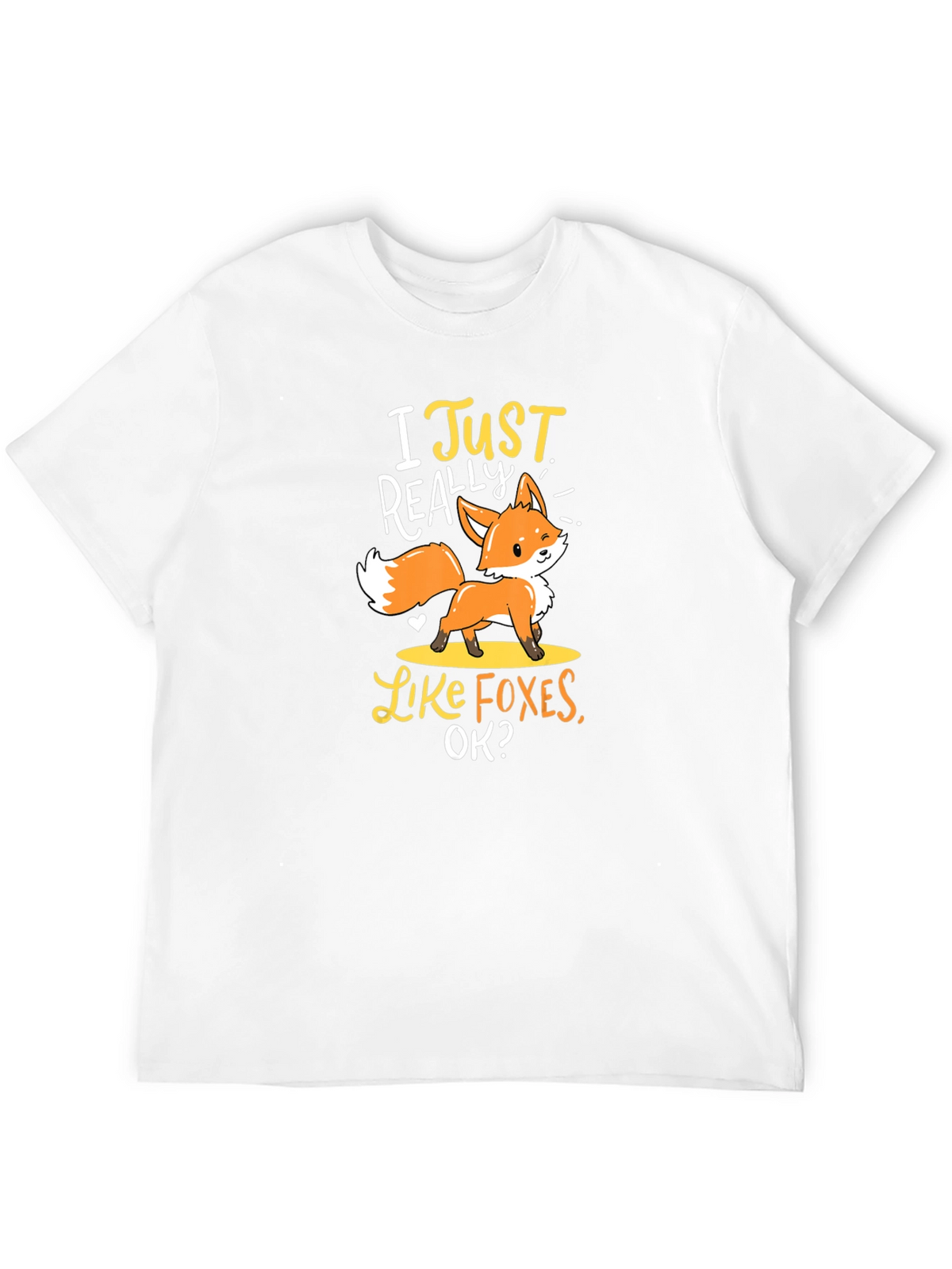 I Just Really Like Foxes T-Shirt Cute Animal Tee