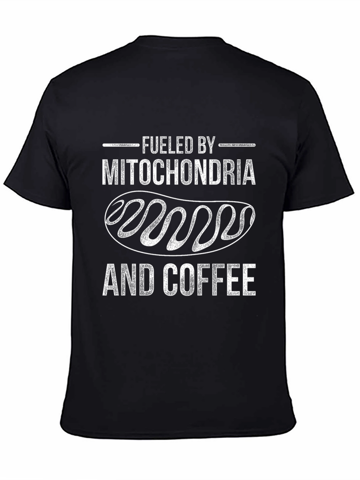 Fueled By Mitochondria and Coffee Graphic Tee