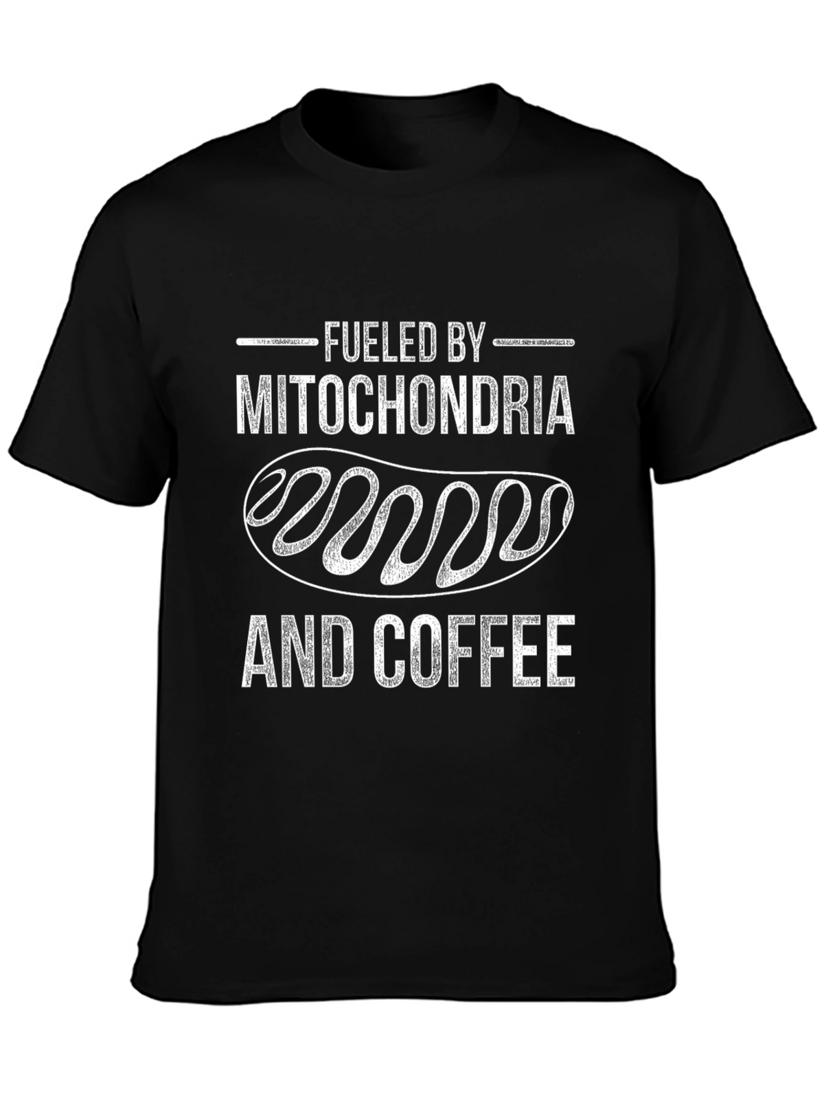 Fueled By Mitochondria and Coffee Graphic Tee