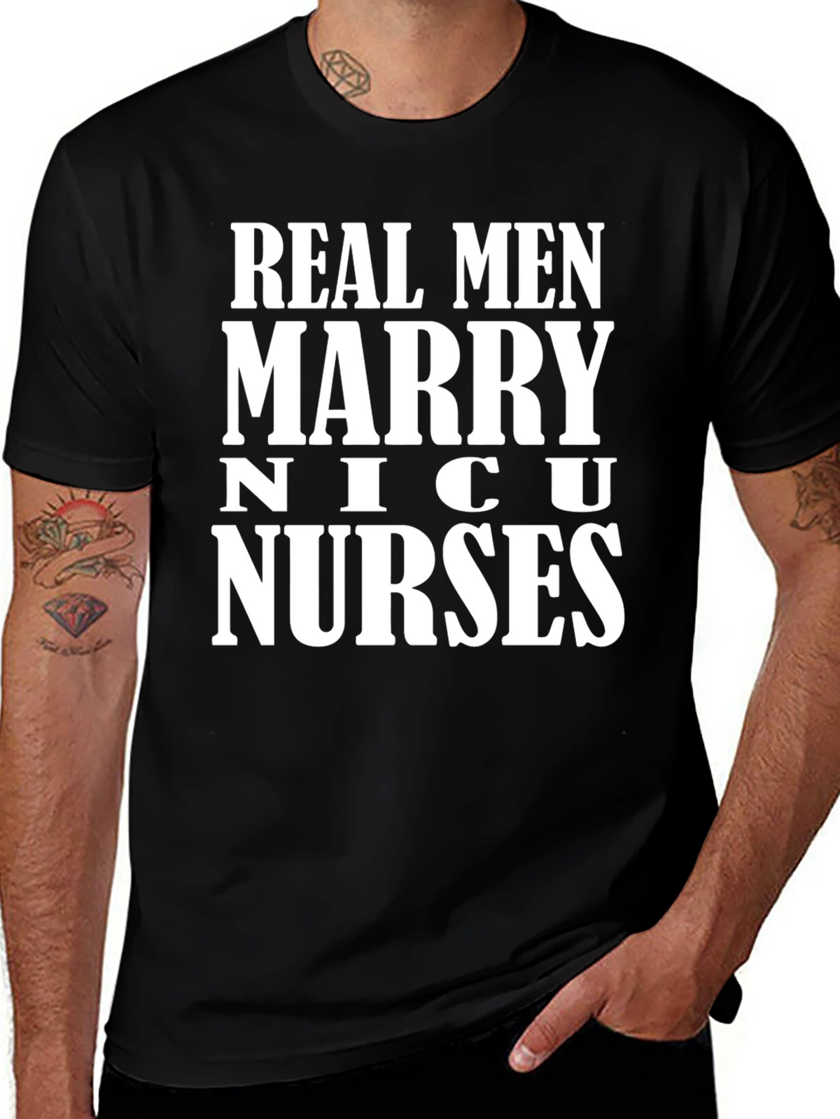 Real Men Marry NICU Nurses Graphic T-Shirt