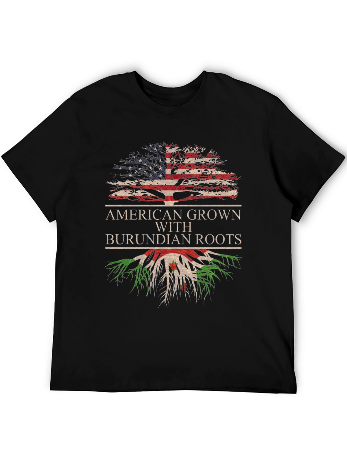 American Grown with Burundian Roots T-Shirt