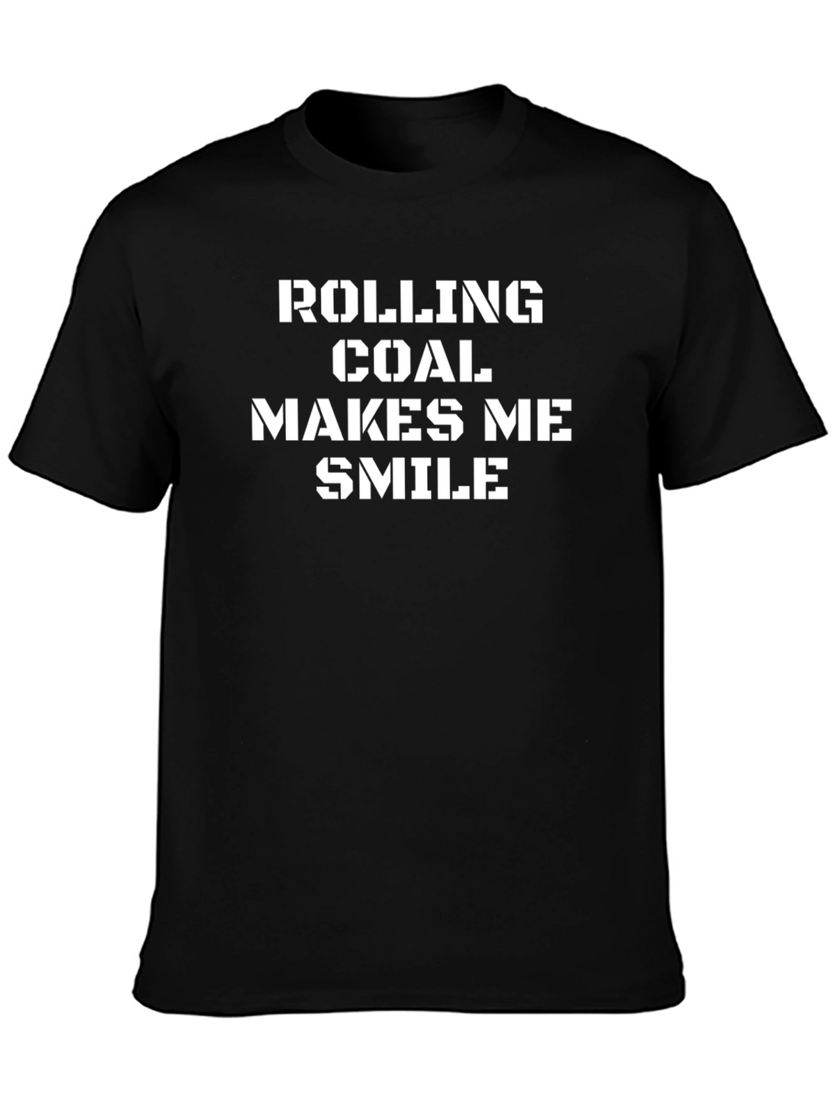 Rolling Coal Makes Me Smile T-Shirt