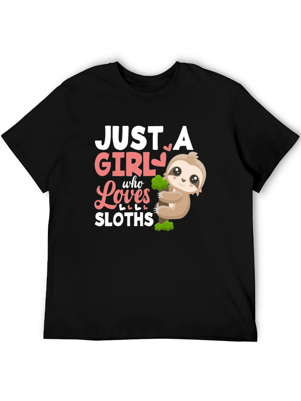 Just A Girl Who Loves Sloths T-Shirt