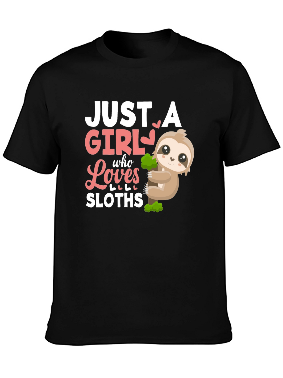 Just A Girl Who Loves Sloths T-Shirt