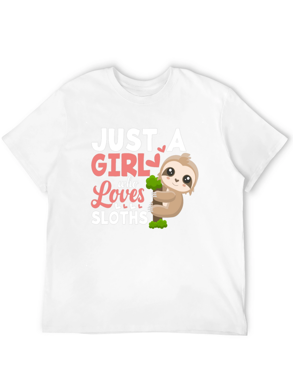 Just A Girl Who Loves Sloths T-Shirt