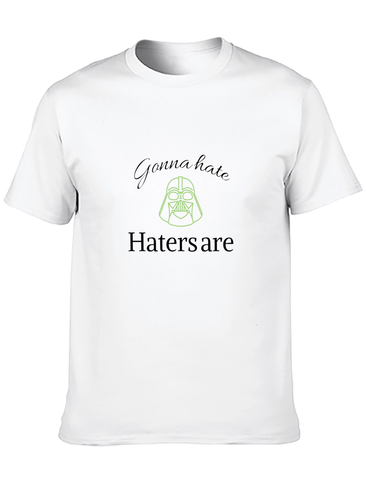 Darth Vader Haters Gonna Hate Black T-Shirt
