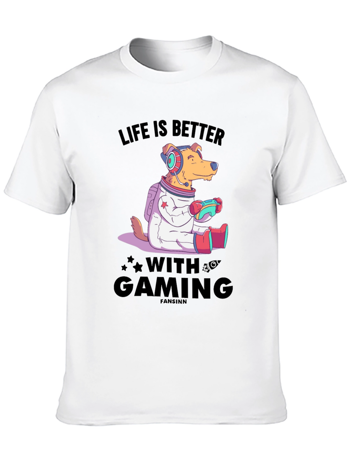 Life is Better with Gaming T-Shirt