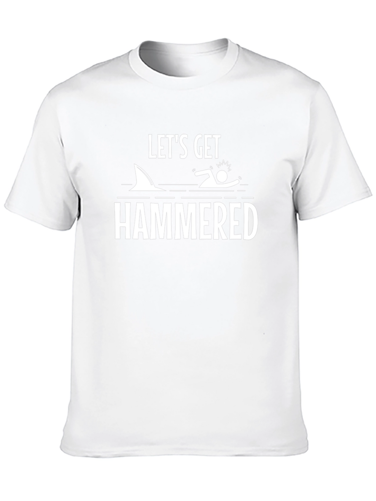 Lets Get Hammered T-Shirt Shark Humor Tee