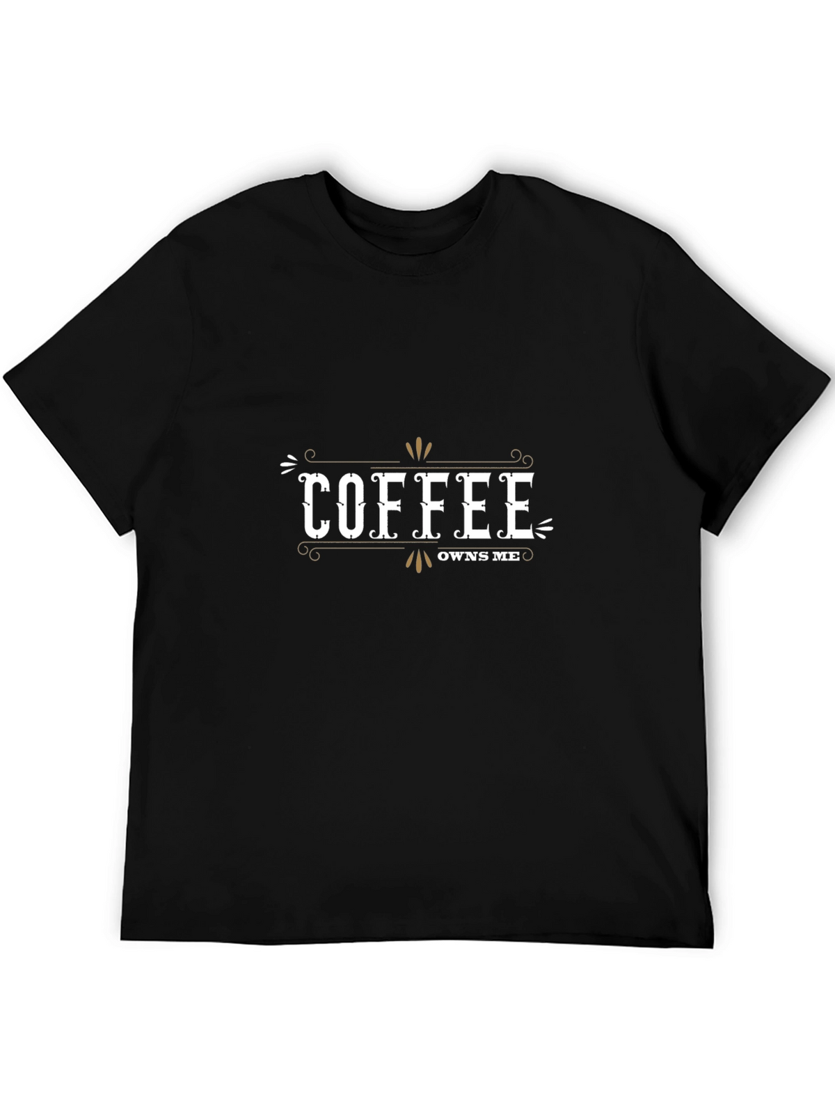Coffee Owns Me T-Shirt - Black Casual Tee