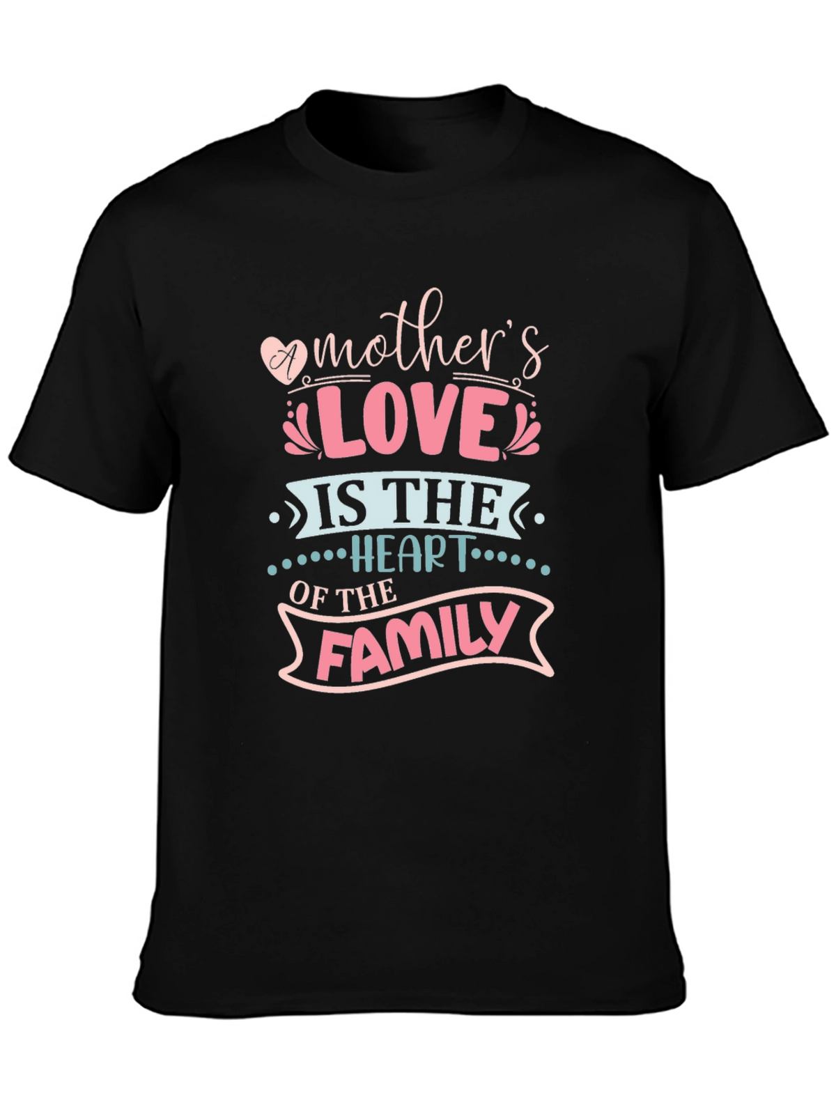 Mothers Love Heart of the Family Graphic Tee