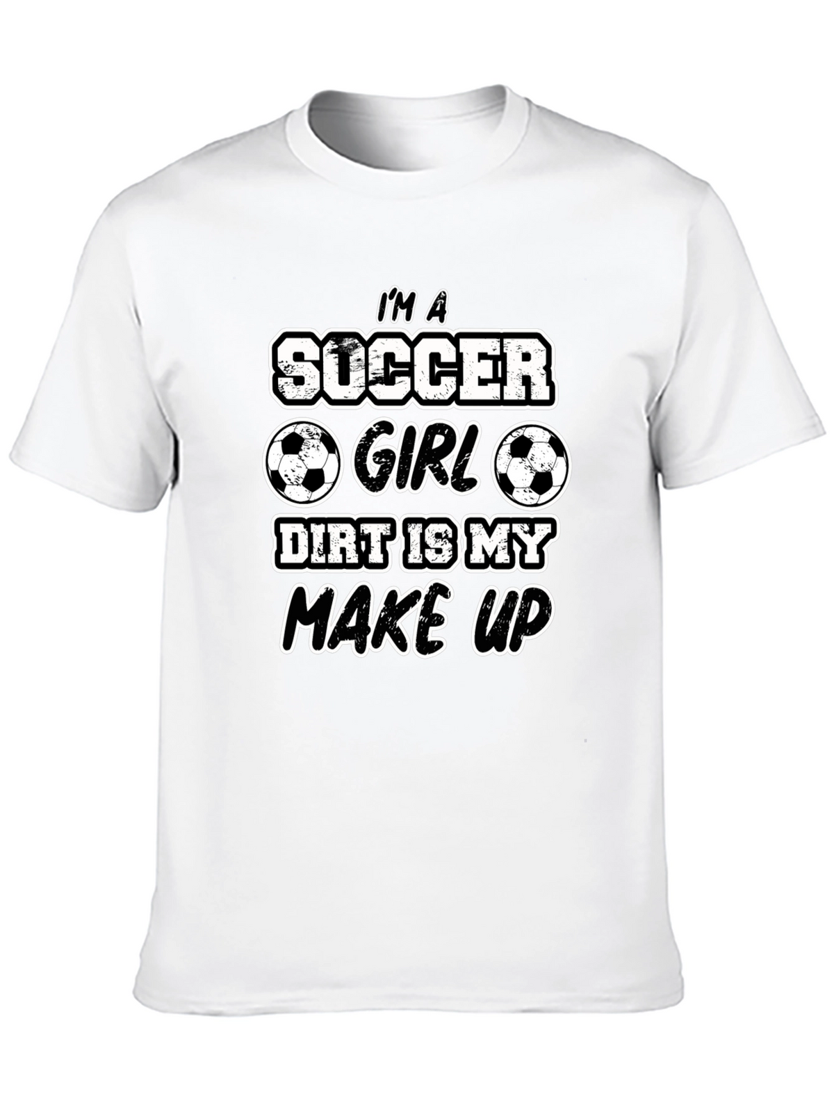 Soccer Girl Dirt Makeup T-Shirt