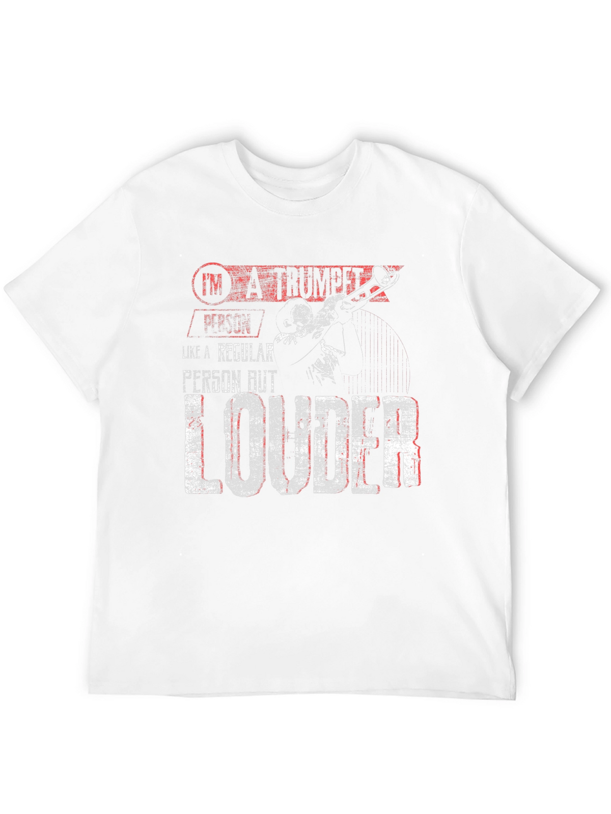 Trumpet Player Loud T-Shirt - Band Instrument Tee