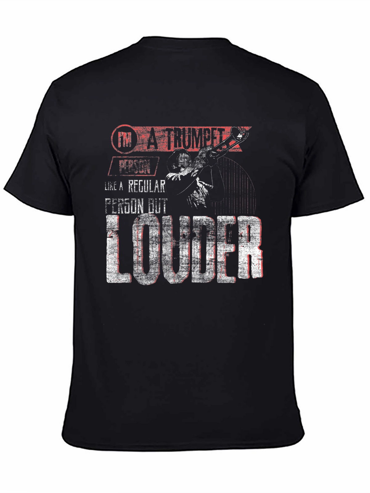 Trumpet Player Loud T-Shirt - Band Instrument Tee