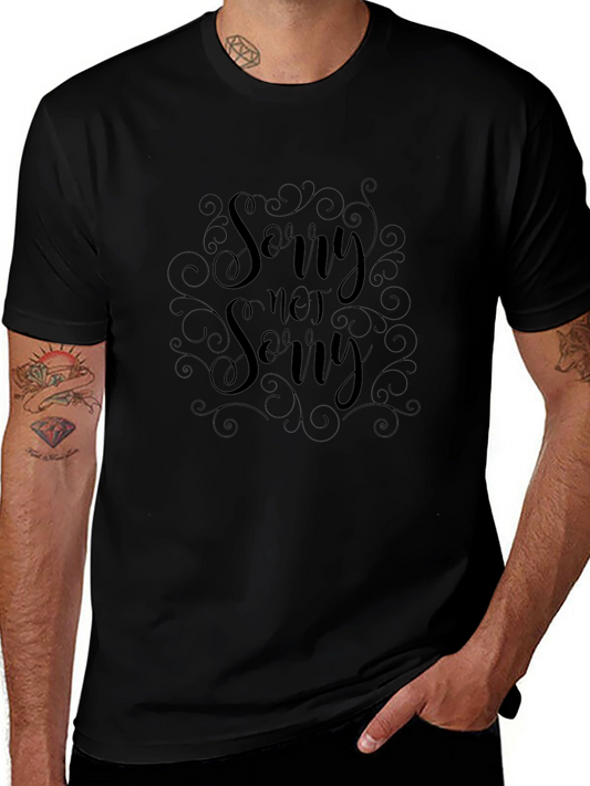 Sorry Not Sorry Graphic Tee - Black Crewneck T-Shirt