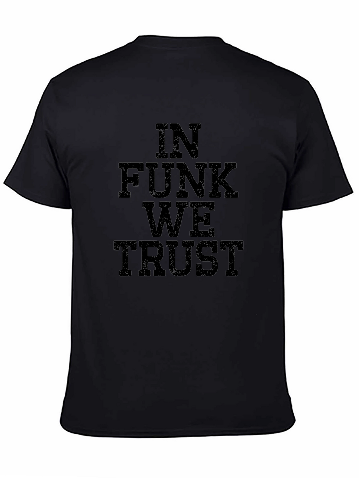 In Funk We Trust Black T-Shirt