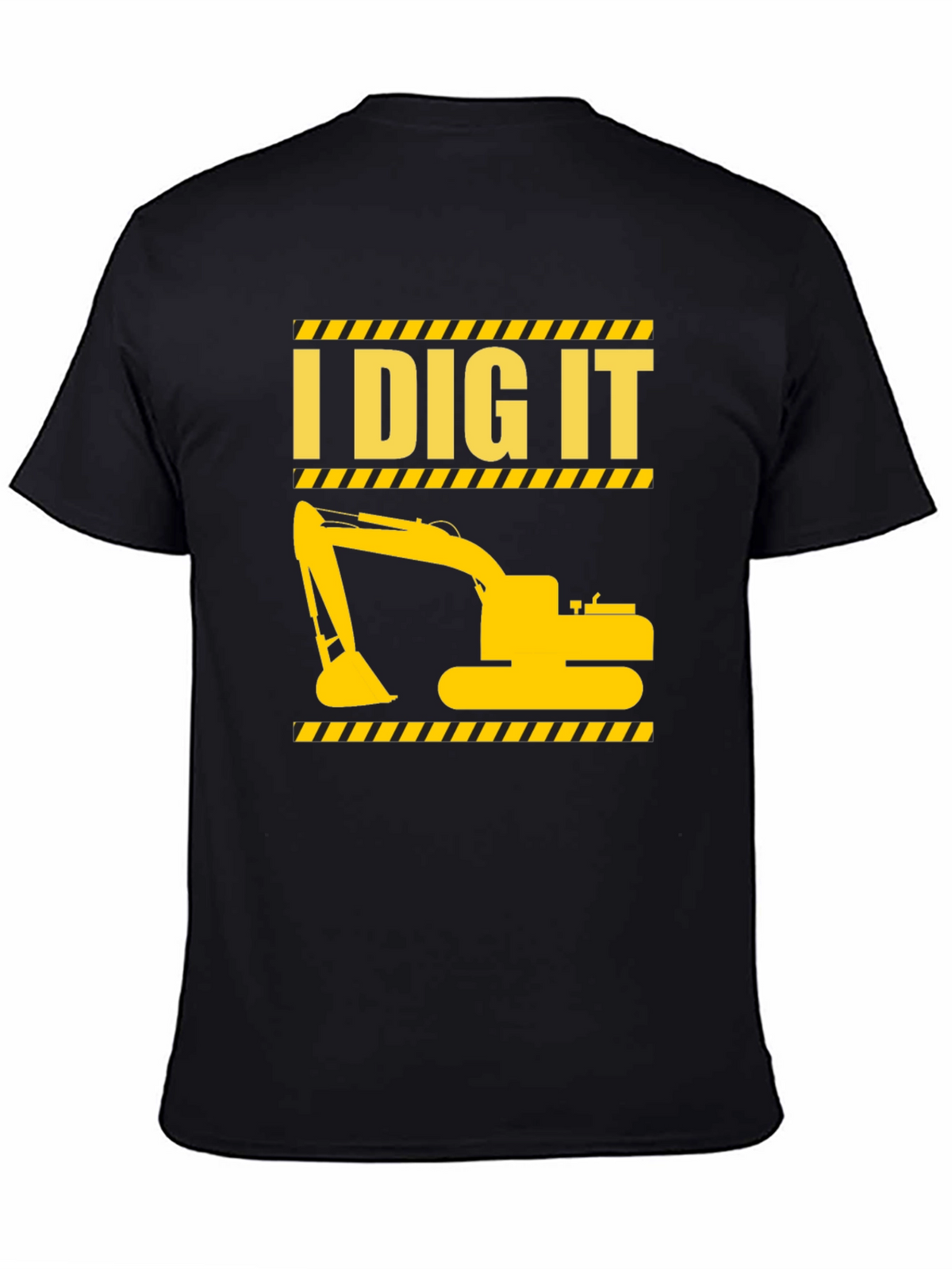 I Dig It Excavator Graphic T-Shirt