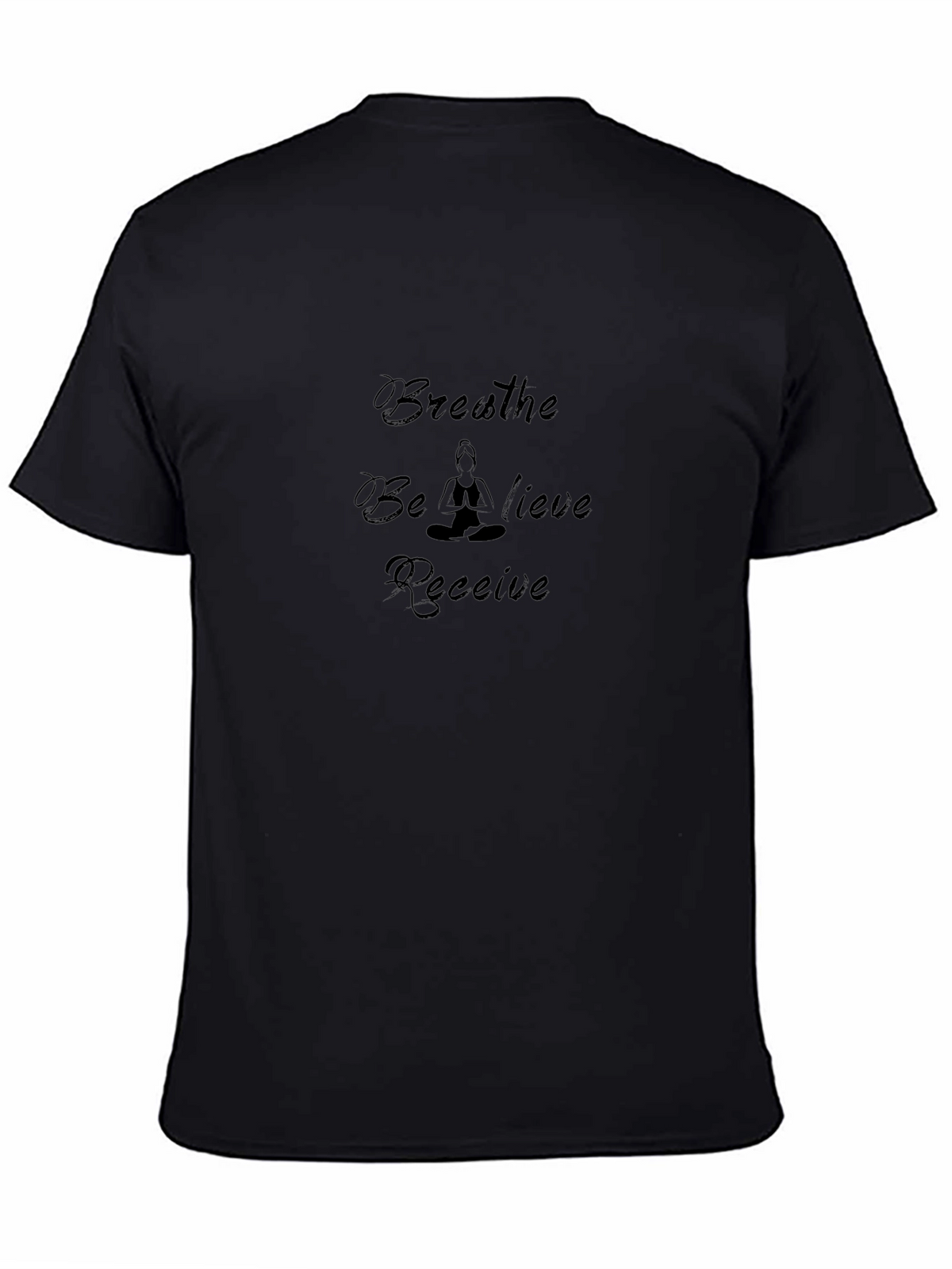 Meditate T-Shirt - Breathe Believe Receive Graphic Tee