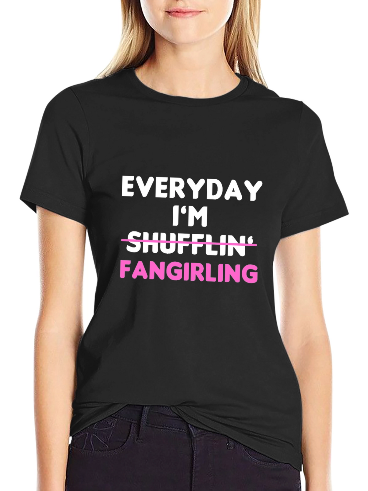 Everyday Im Fangirling T-Shirt