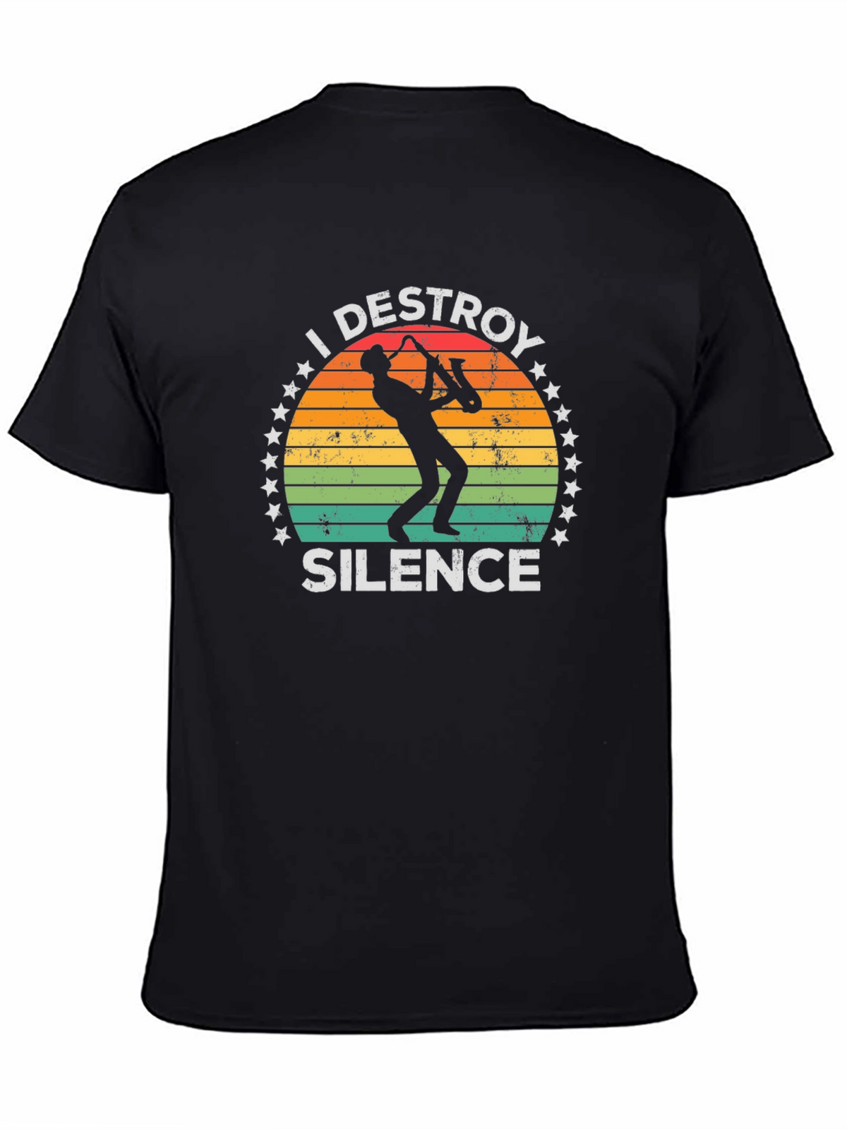 I Destroy Silence T-Shirt Saxophone Player Music Tee