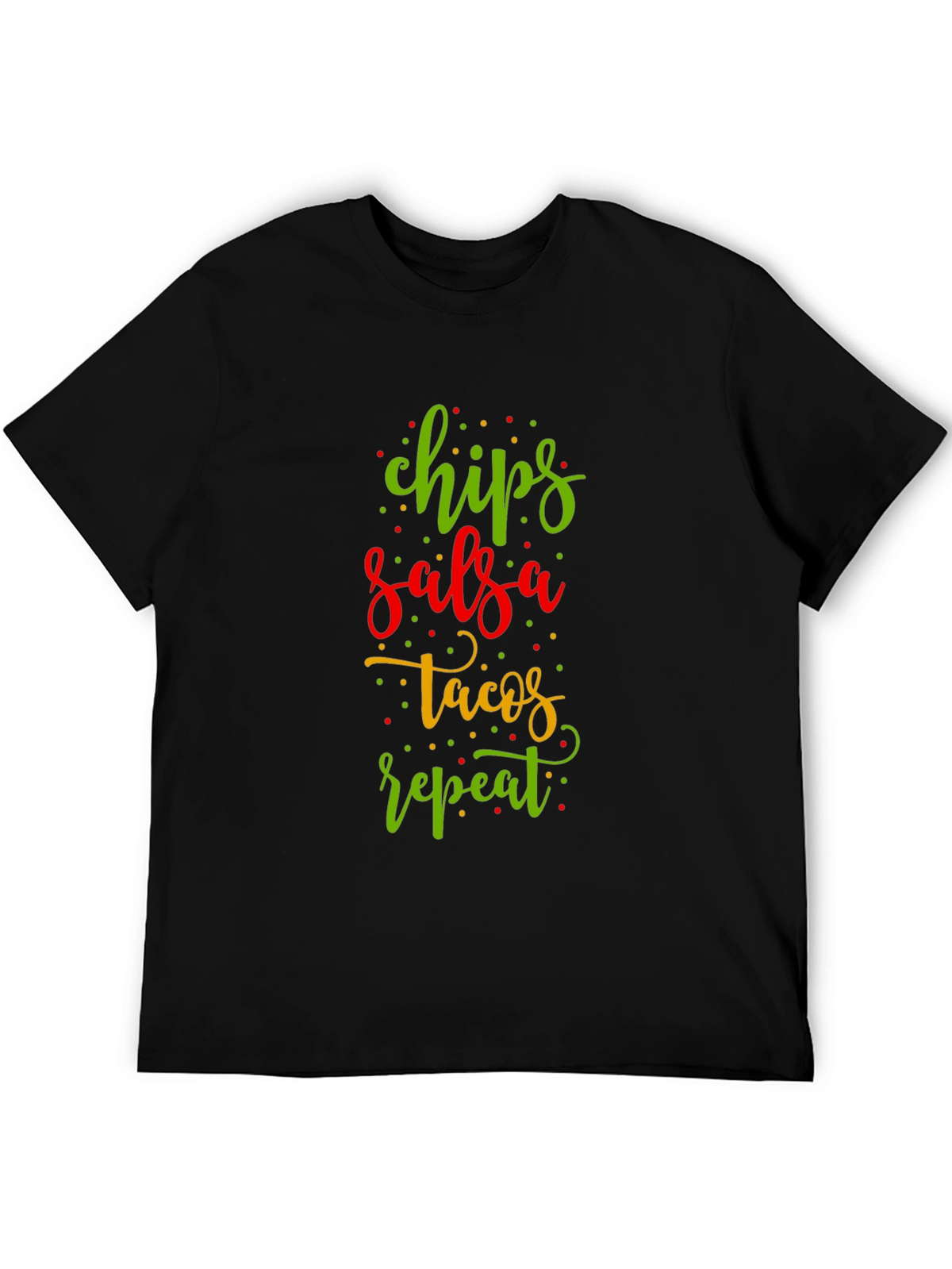 Chips Salsa Tacos Repeat Funny Graphic Tee