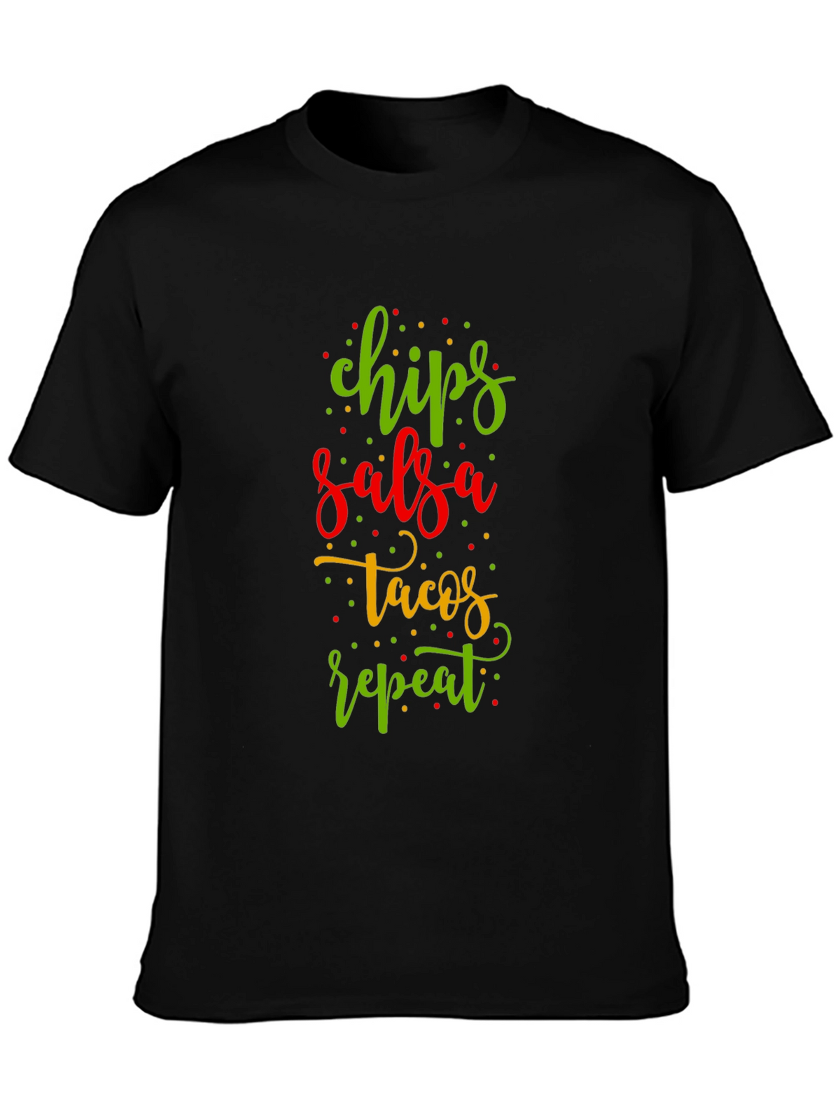 Chips Salsa Tacos Repeat Funny Graphic Tee