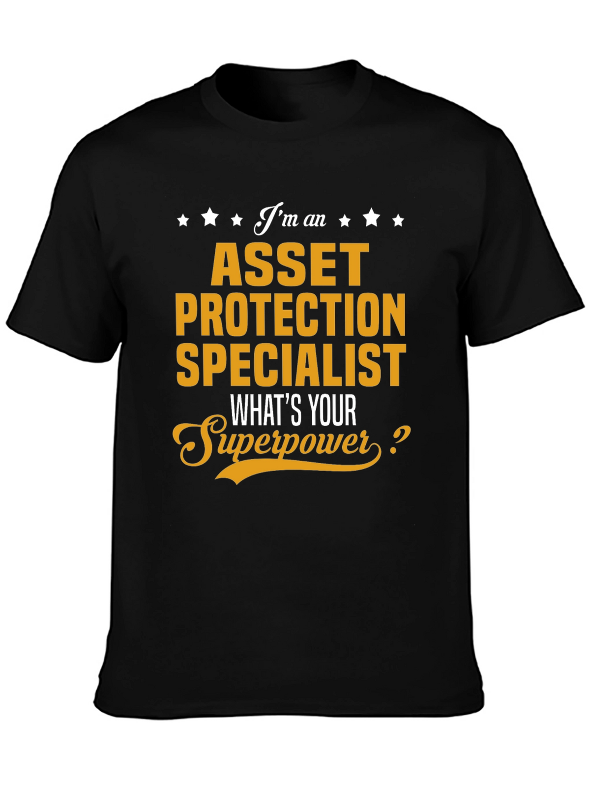 Asset Protection Specialist T-Shirt - Superpower Tee
