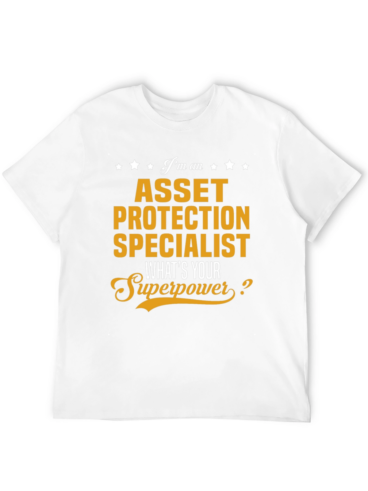 Asset Protection Specialist T-Shirt - Superpower Tee