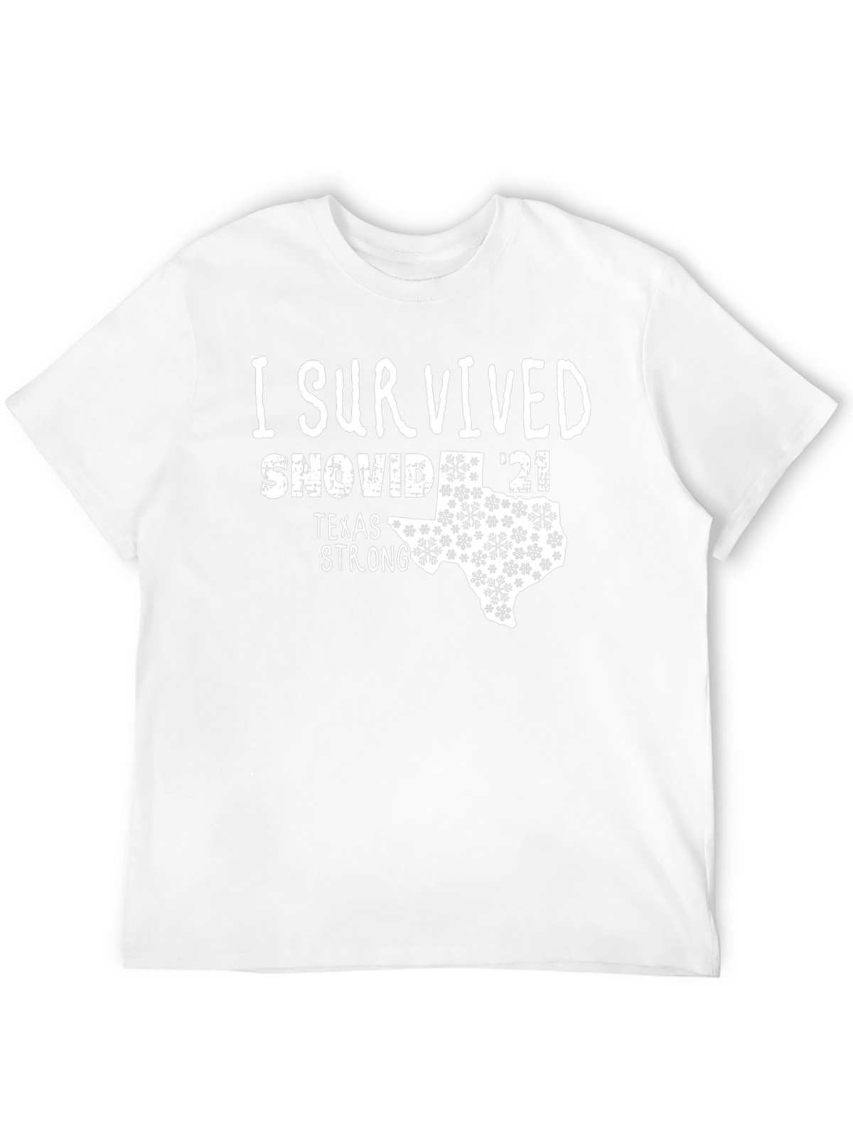I Survived SNOVID 21 Texas Strong T-Shirt