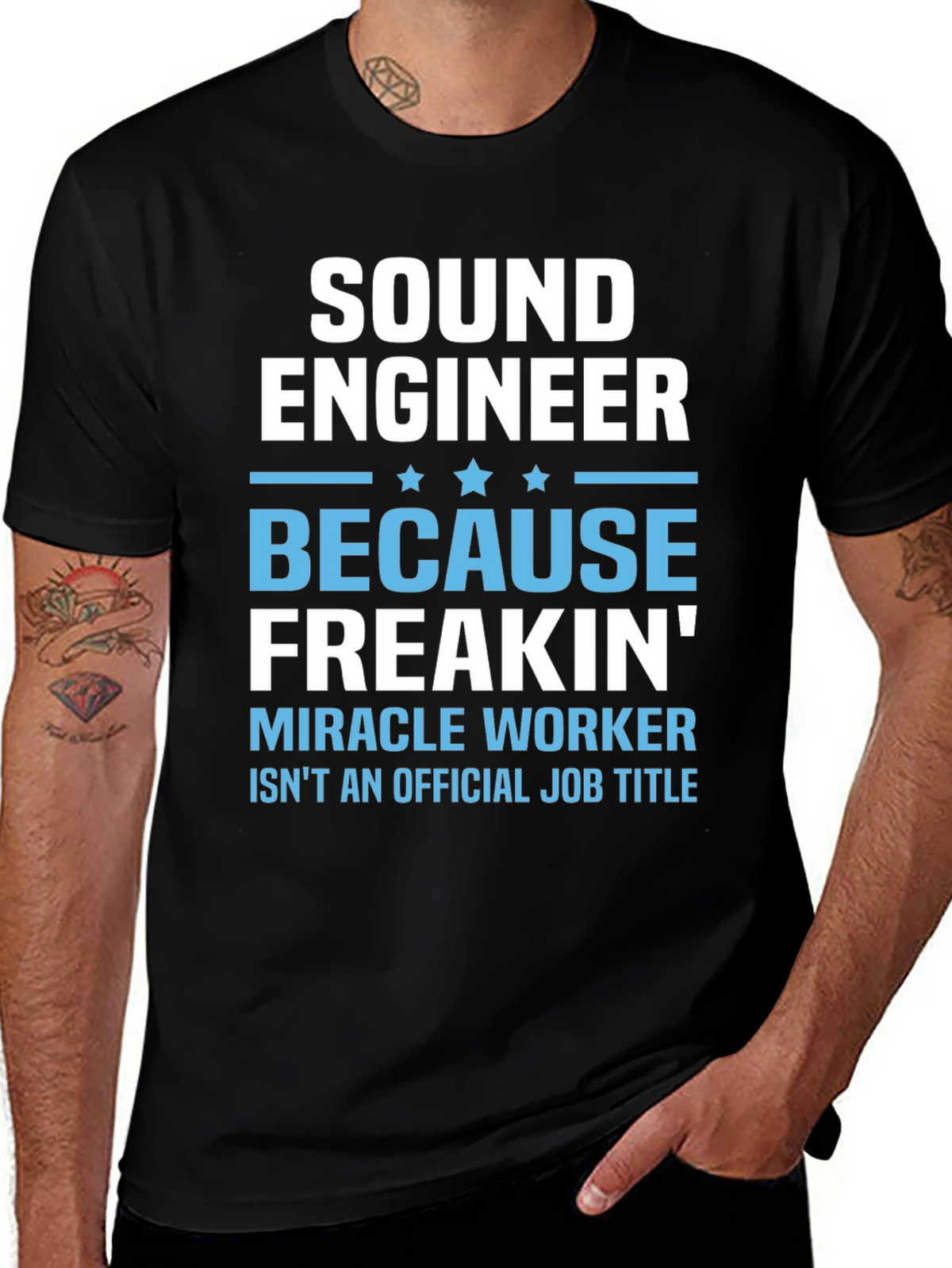 Sound Engineer T-Shirt - Miracle Worker Job Title