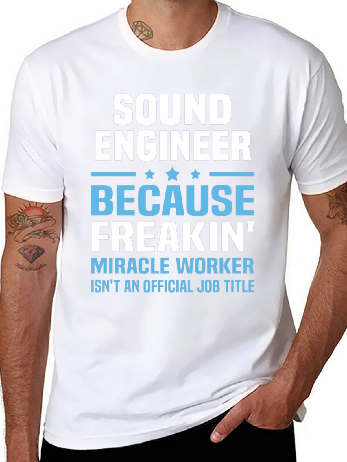 Sound Engineer T-Shirt - Miracle Worker Job Title