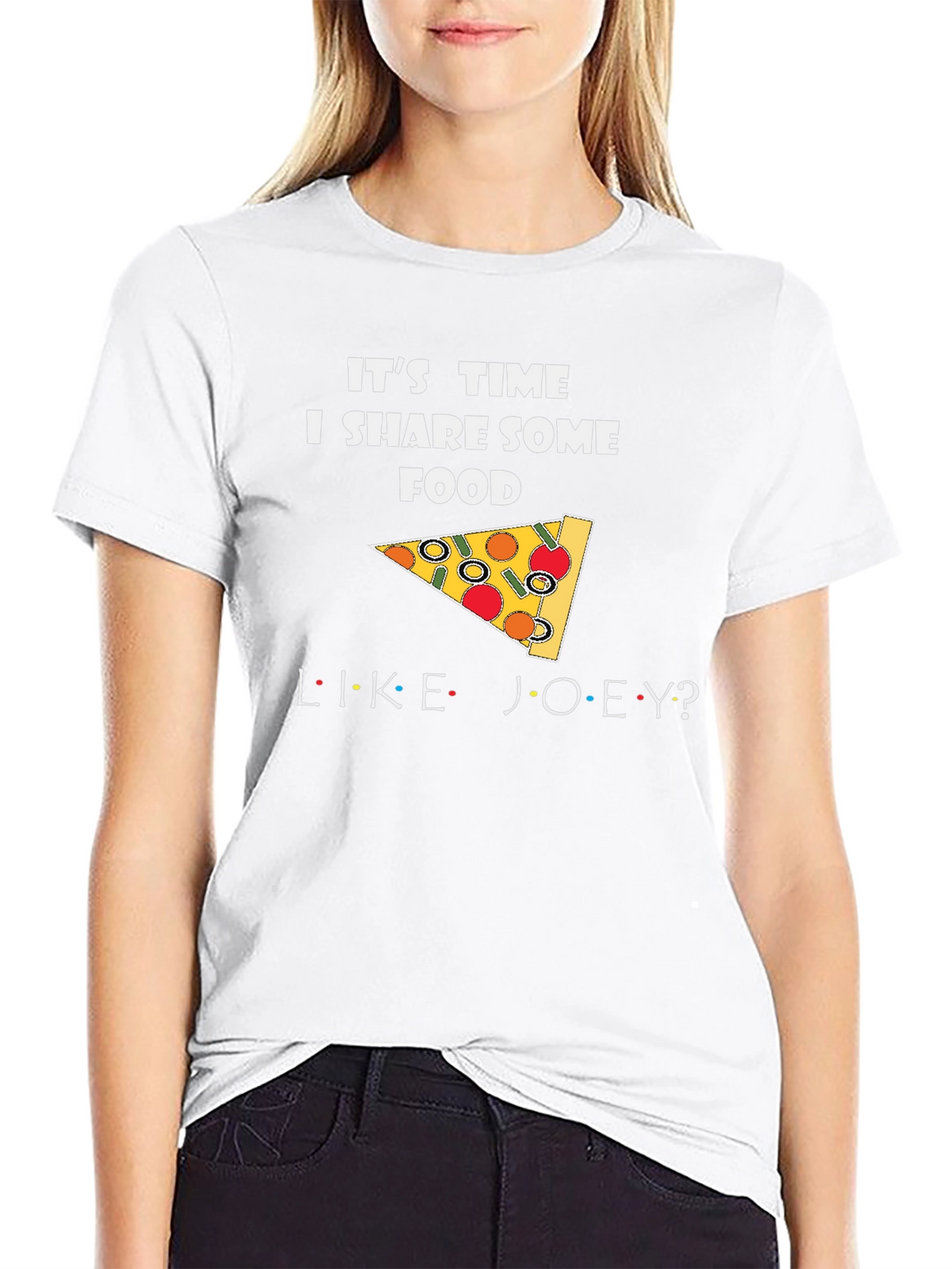 Its Time I Share Some Food Like Joey T-Shirt
