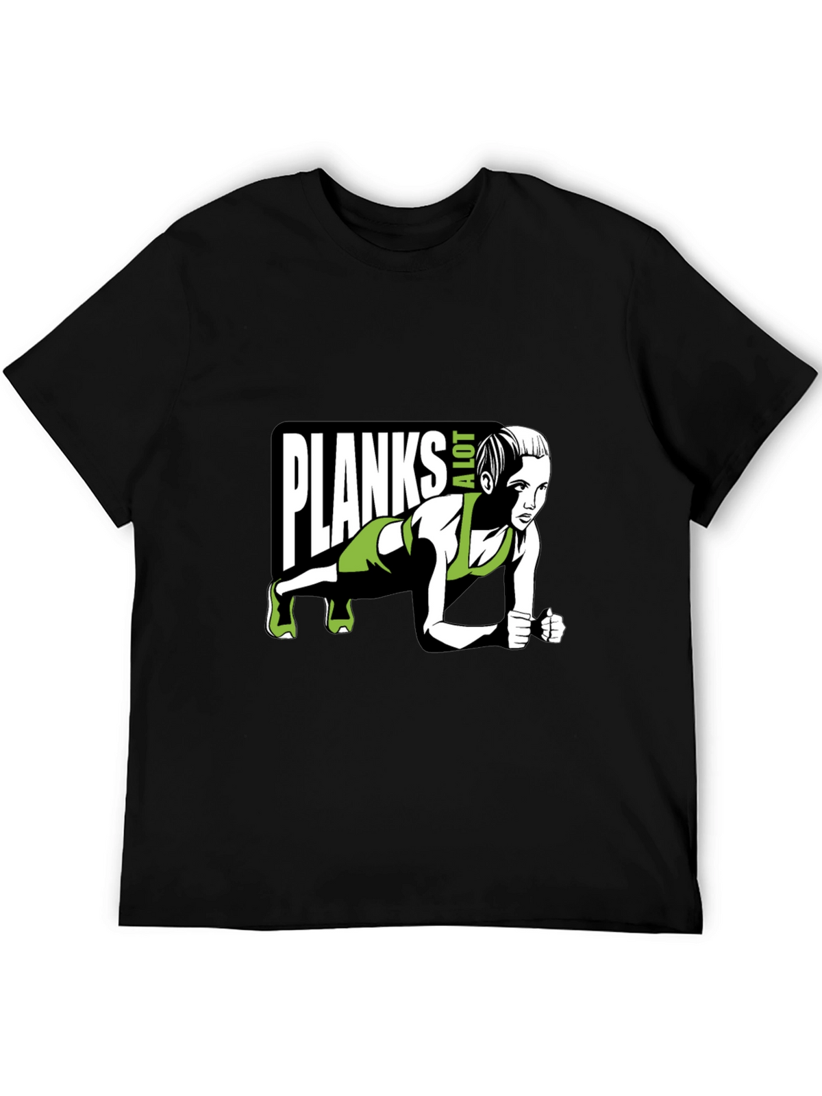 Planks A Lot T-Shirt - Fitness Graphic Tee