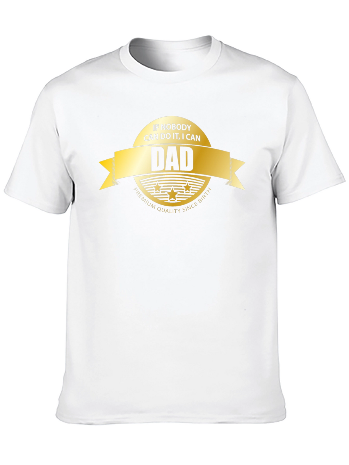 Dad Premium Quality T-Shirt