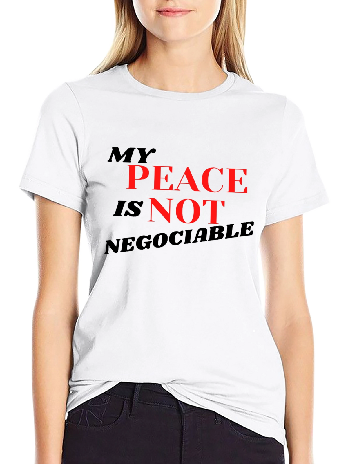 My Peace Is Not Negotiable Black T-Shirt