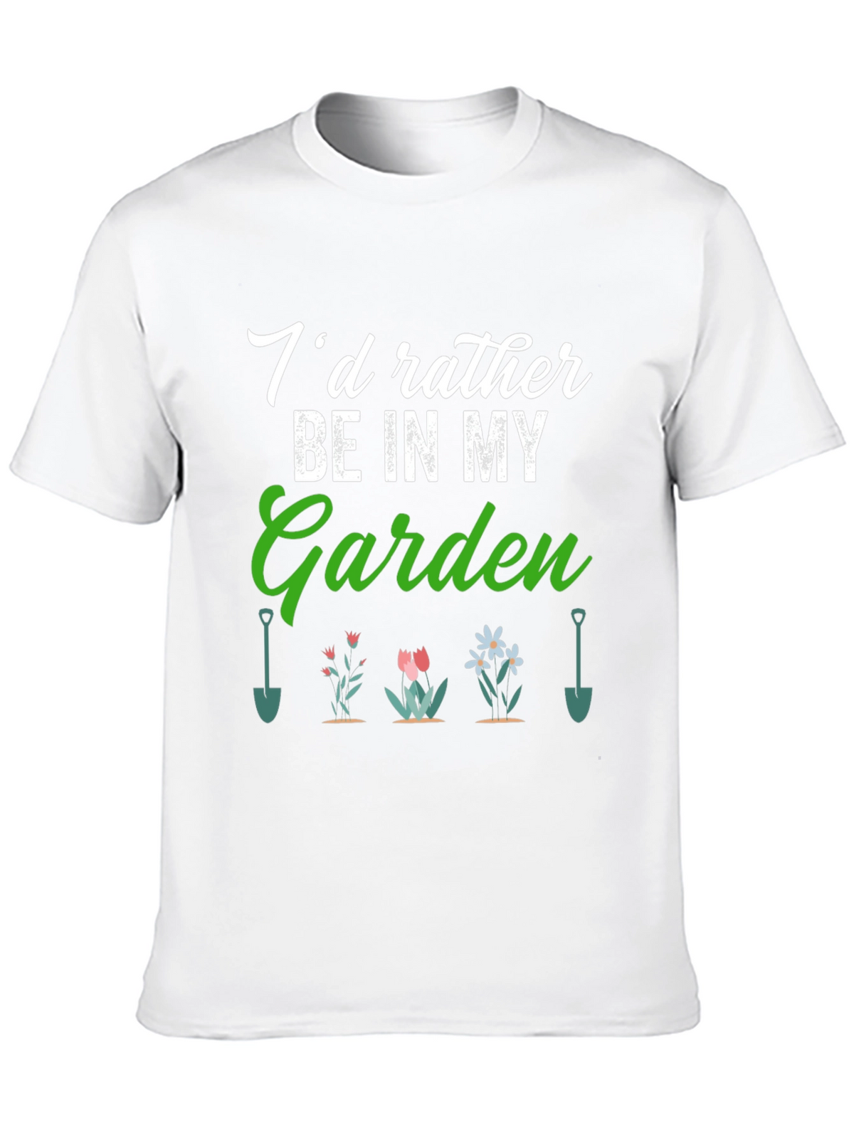 Gardener T-Shirt: Id Rather Be in My Garden