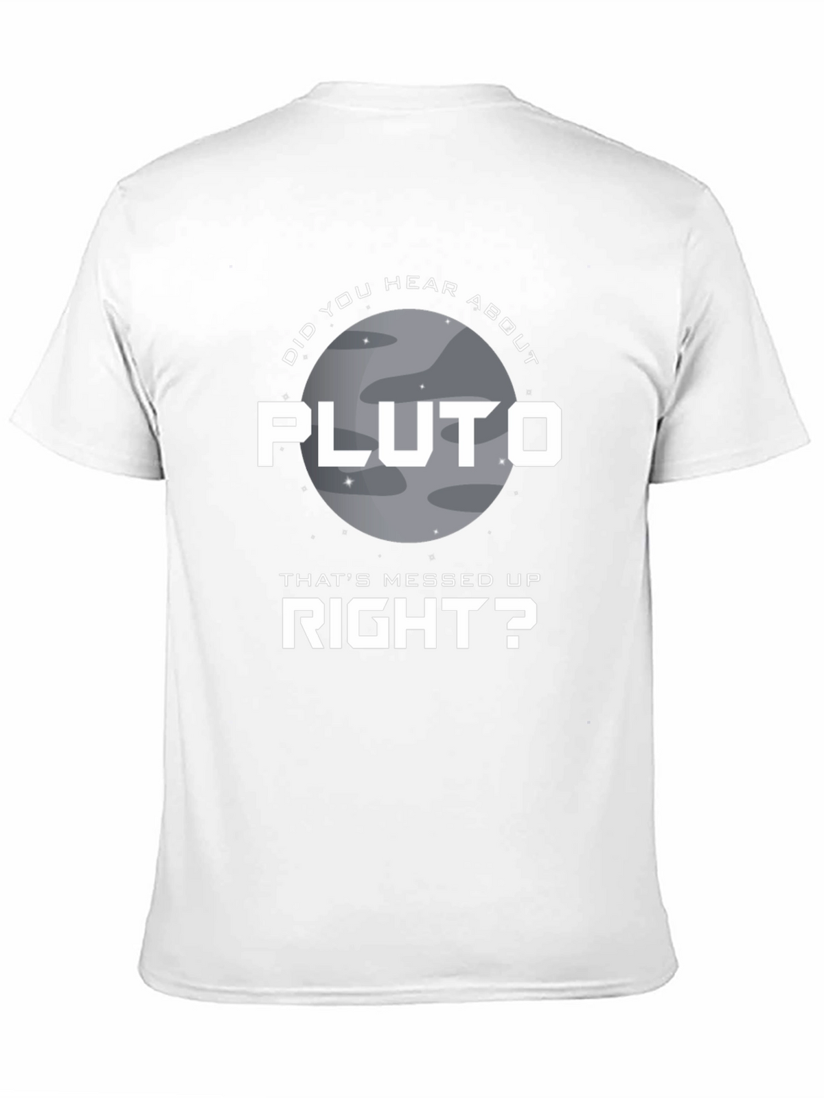 Pluto Thats Messed Up T-Shirt