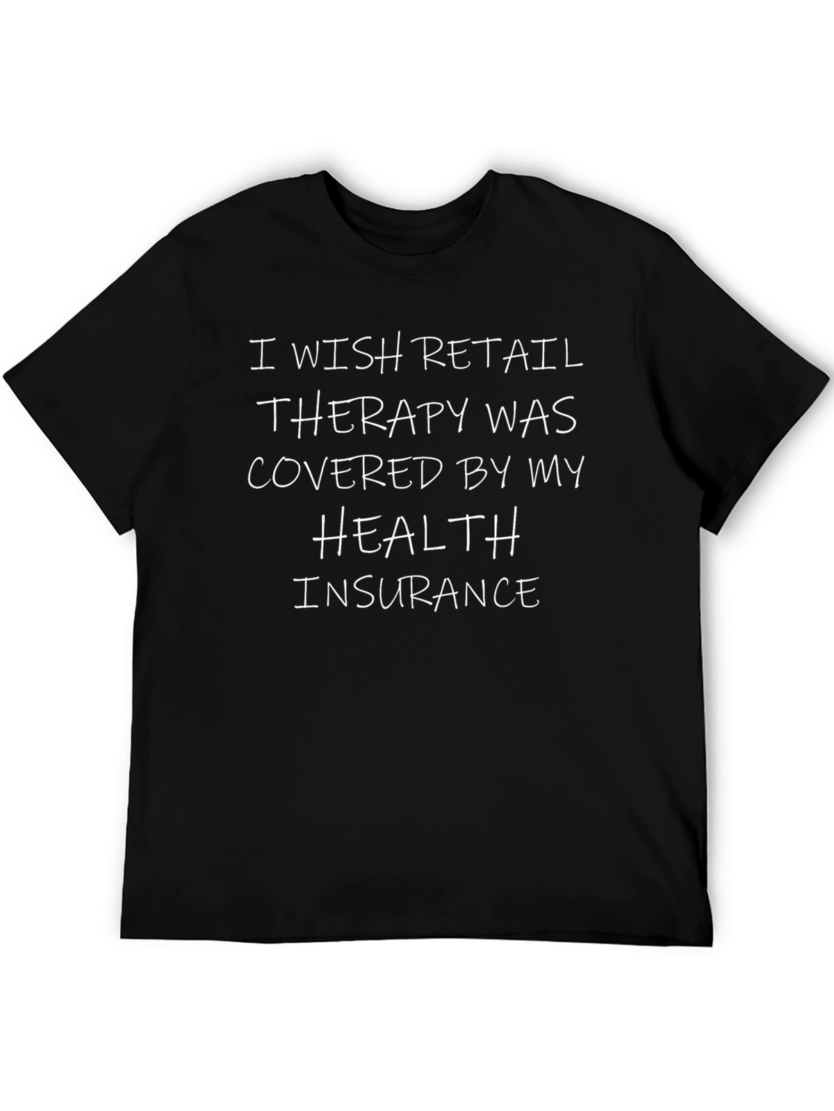 Retail Therapy Funny T-Shirt
