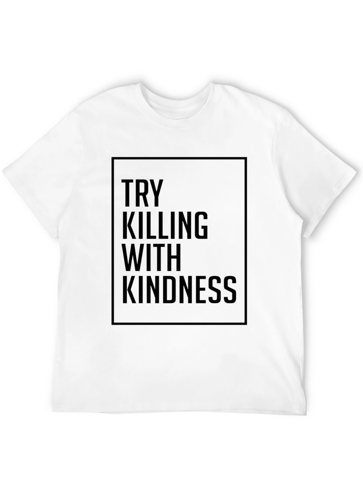 Try Killing With Kindness Black Graphic Tee