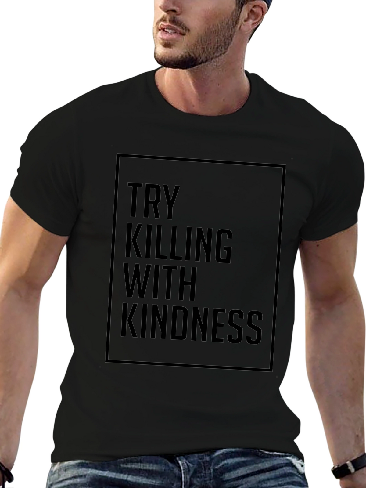 Try Killing With Kindness Black Graphic Tee